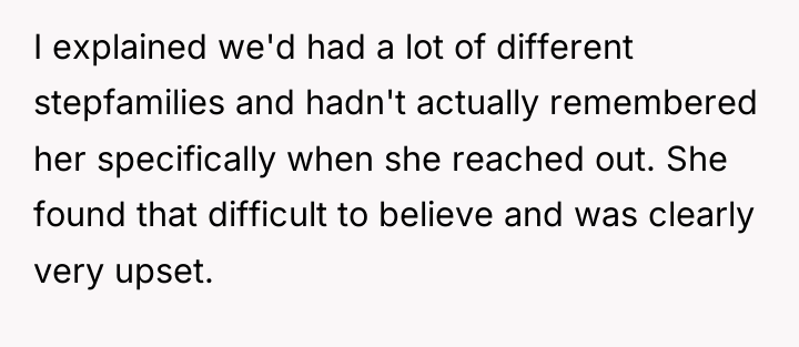I explained we'd had a lot of different stepfamilies and...
