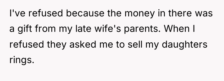 I've refused because the money in there was a gift...
