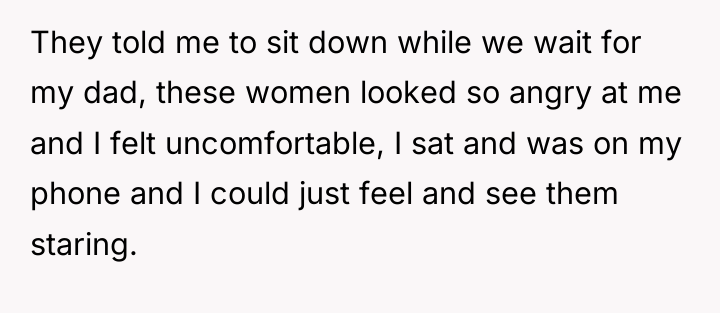They told me to sit down while we wait for...