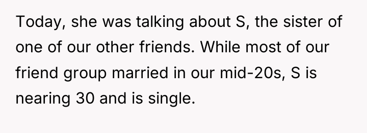 Today, she was talking about S, the sister of one...