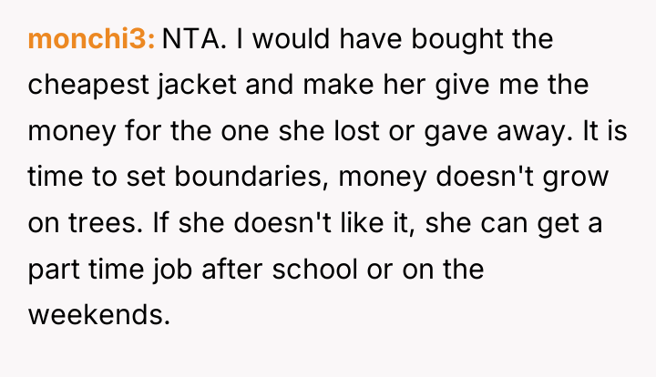monchi3 NTA. I would have bought the cheapest jacket and...