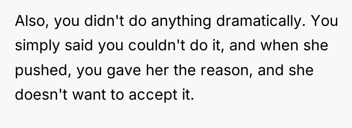 Also, you didn't do anything dramatically. You simply said you...