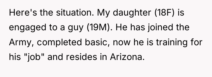 Here's the situation. My daughter (18F) is engaged to a...