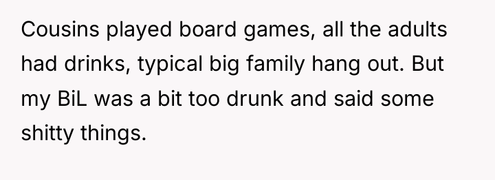 Cousins played board games, all the adults had drinks, typical...