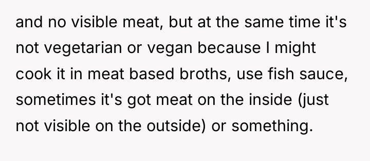 and no visible meat, but at the same time it's...