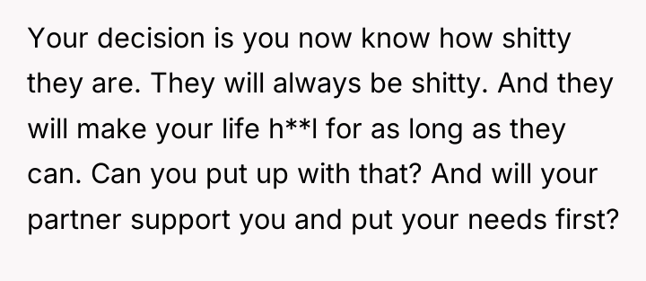 Your decision is you now know how shitty they are....