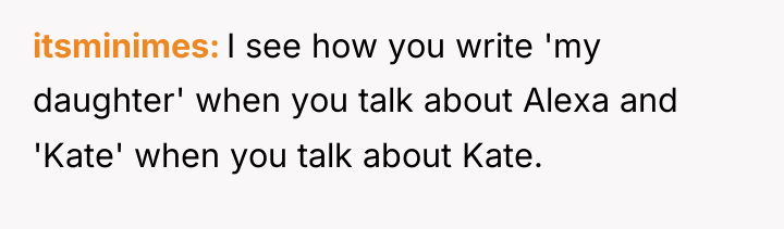 itsminimes I see how you write 'my daughter' when you...