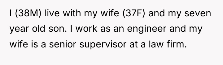 I (38M) live with my wife (37F) and my seven...