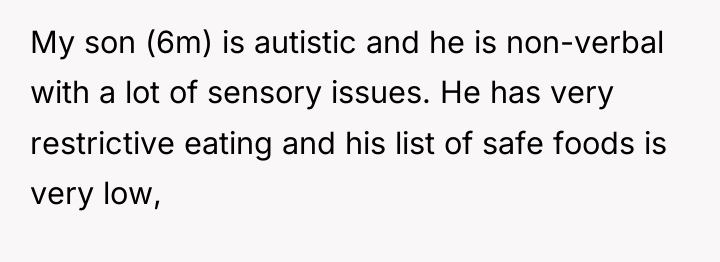 My son (6m) is autistic and he is non-verbal with...