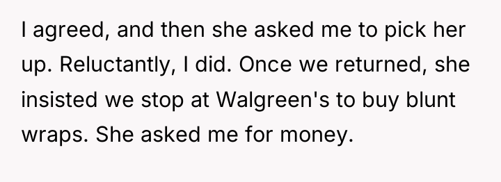 I agreed, and then she asked me to pick her...