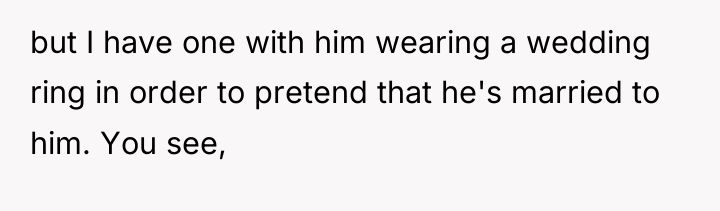 but I have one with him wearing a wedding ring...
