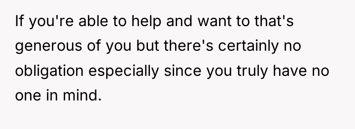 If you're able to help and want to that's generous...