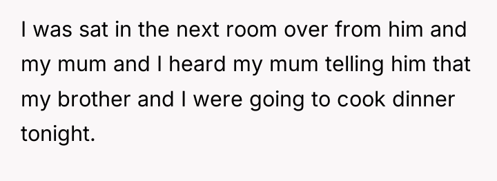 I was sat in the next room over from him...