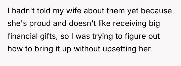 I hadn't told my wife about them yet because she's...