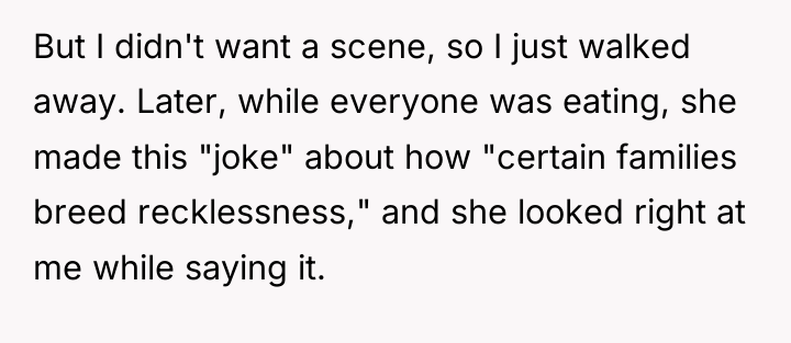 But I didn't want a scene, so I just walked...
