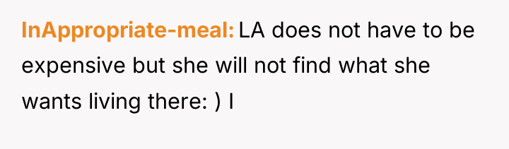 InAppropriate-meal LA does not have to be expensive but she...