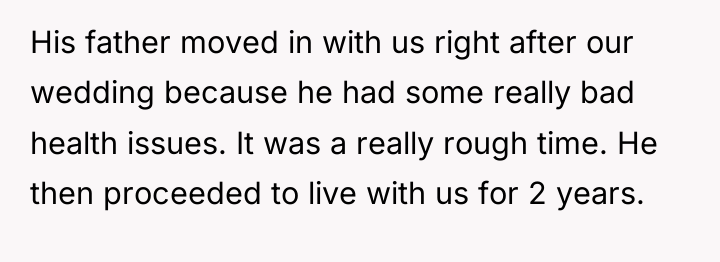 His father moved in with us right after our wedding...