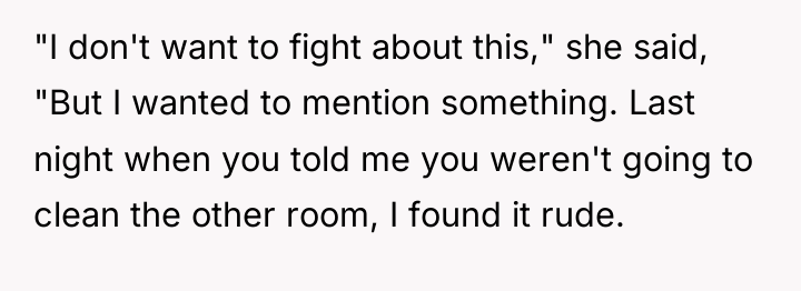 "I don't want to fight about this," she said, "But...