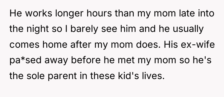 He works longer hours than my mom late into the...
