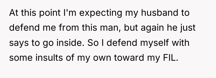 At this point I'm expecting my husband to defend me...