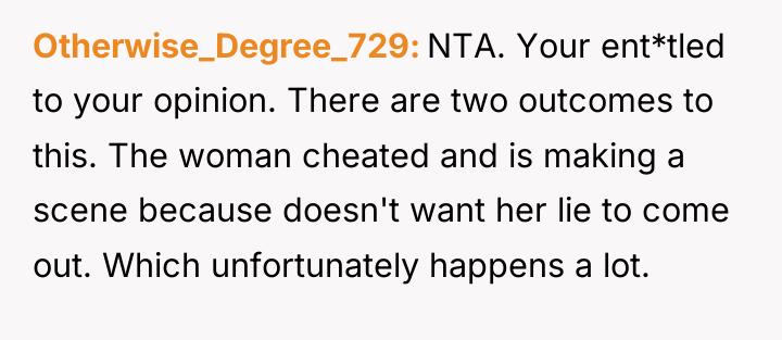 Otherwise_Degree_729 NTA. Your ent*tled to your opinion. There are two...