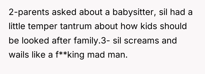 2-parents asked about a babysitter, sil had a little temper...