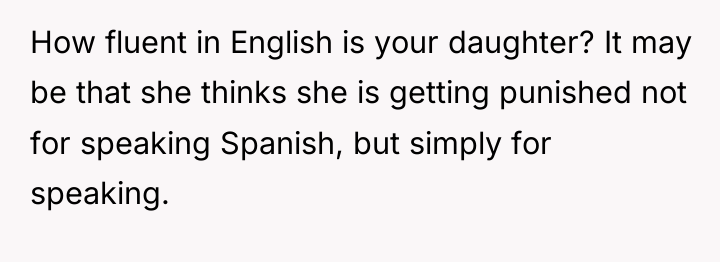 How fluent in English is your daughter? It may be...