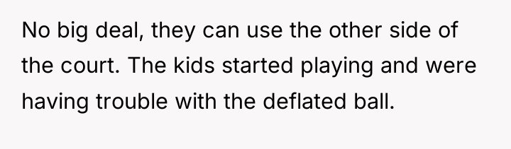 No big deal, they can use the other side of...