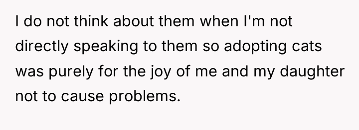I do not think about them when I'm not directly...