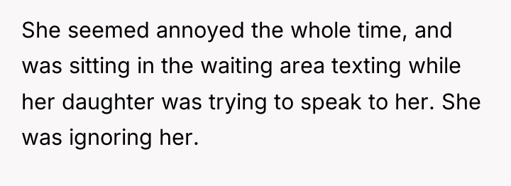 She seemed annoyed the whole time, and was sitting in...