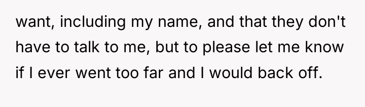 want, including my name, and that they don't have to...