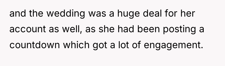 and the wedding was a huge deal for her account...