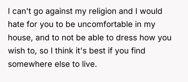 I can't go against my religion and I would hate...