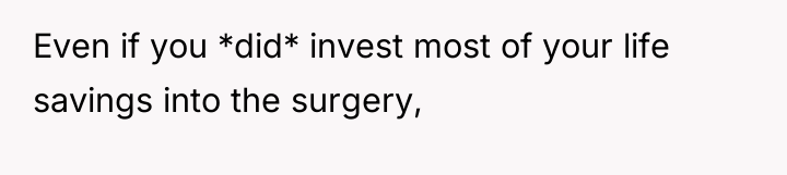 Even if you *did* invest most of your life savings...