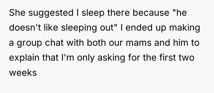 She suggested I sleep there because "he doesn't like sleeping...