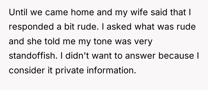 Until we came home and my wife said that I...