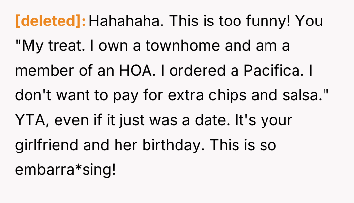 [deleted] Hahahaha. This is too funny! You "My treat. I...