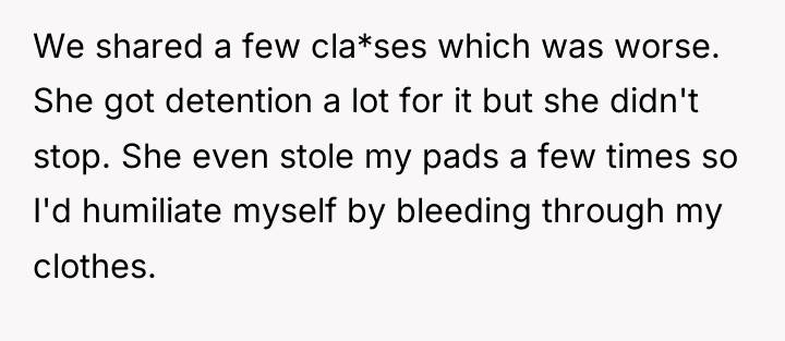 We shared a few cla*ses which was worse. She got...