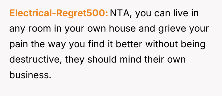 Electrical-Regret500 NTA, you can live in any room in your...