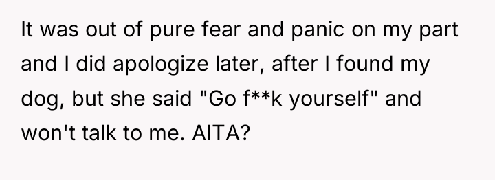 It was out of pure fear and panic on my...