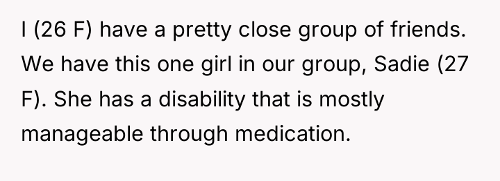 I (26 F) have a pretty close group of friends....
