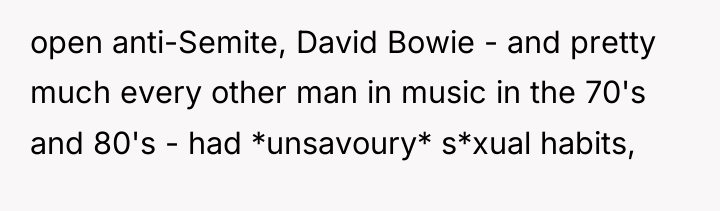 open anti-Semite, David Bowie - and pretty much every other...