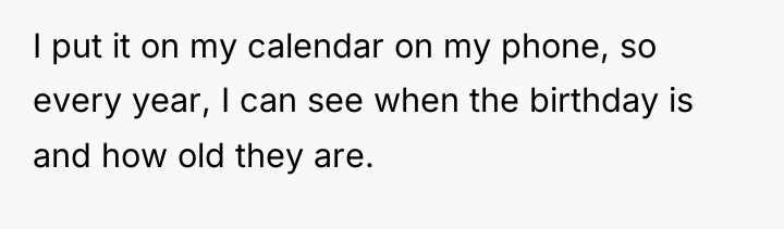 I put it on my calendar on my phone, so...