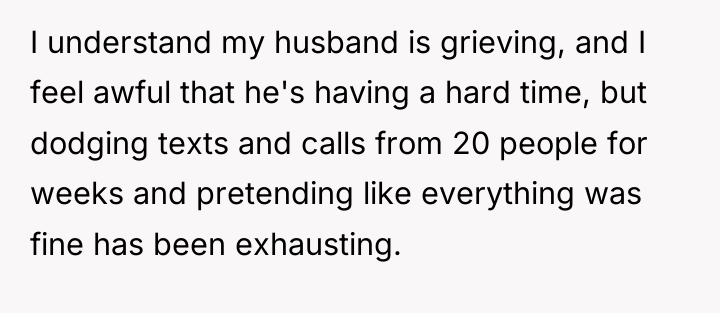 I understand my husband is grieving, and I feel awful...