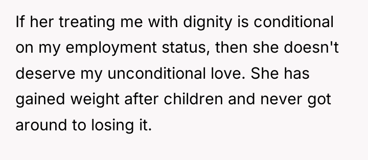 If her treating me with dignity is conditional on my...