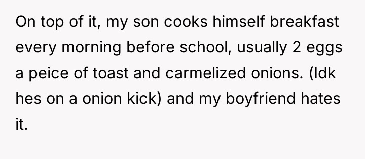On top of it, my son cooks himself breakfast every...