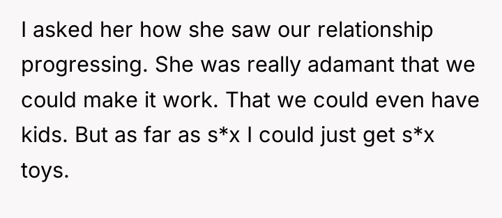 I asked her how she saw our relationship progressing. She...