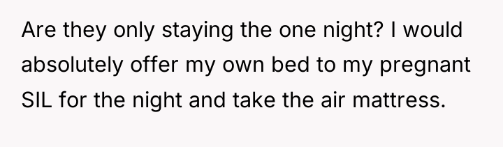 Are they only staying the one night? I would absolutely...