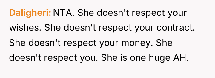 Daligheri NTA. She doesn't respect your wishes. She doesn't respect...
