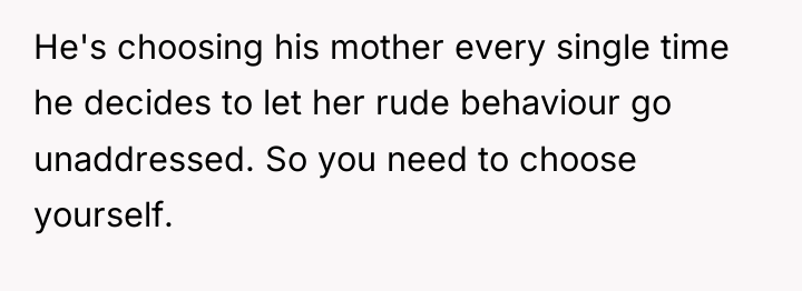 He's choosing his mother every single time he decides to...